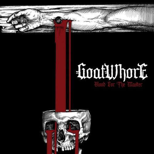 GOATWHORE - BLOOD FOR THE MASTERGOATWHORE BLOOD FOR THE MASTER.jpg